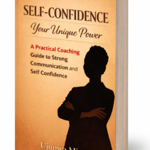 Self-Confidence, Your Unique Power
