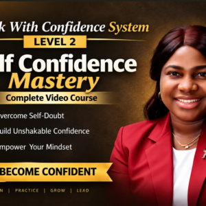 Level 2: Self-Confidence Mastery Course