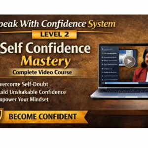 Level 2: Self-Confidence Mastery Course